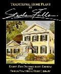 Traditional Home Plans By Stephen Fuller