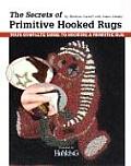 Secrets of Primitive Rugs Your Complete Guide to Hooking a Primitive Rug