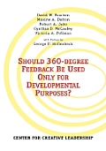 Should 360-Degree Feedback Be Used Only for Developmental Purposes?