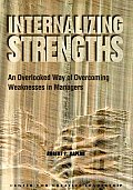Internalizing Strengths: An Overlooked Way of Overcoming Weaknesses in Managers