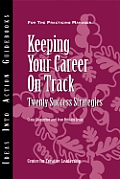 Keeping Your Career on Track: Twenty Success Strategies