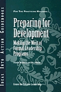 Preparing for Development: Making the Most of Formal Leadership Programs