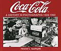Coca-Cola: A History in Photographs, 1930-1969