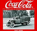 Coca-Cola Its Vehicles in Photographs 1930-1969: Photographs from the Archives Department of the Coca-Cola Company