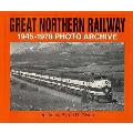 Great Northern Railway 1945 1970 Photo Archive Volume 1