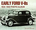 Early Ford V8s 1932 1942 Photo Album