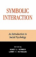 Symbolic Interaction: An Introduction to Social Psychology
