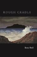Rough Cradle