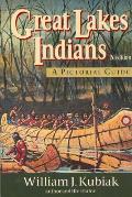 Great Lakes Indians A Pictoral Guide