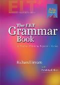 ELT Grammar Book A Teacher Friendly Reference Guide