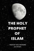 Holy Prophet of Islam