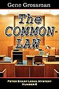 The Common Law: Peter Sharp Legal Mystery #6