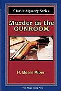 Murder In The Gunroom: A Magic Lamp Classic Mystery