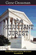 The Reluctant Jurist: Peter Sharp Legal Mystery #8