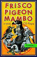 Frisco Pigeon Mambo