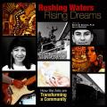 Rushing Waters, Rising Dreams: How the Arts Are Transforming a Community