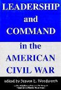 Leadership & Command in the American Civil