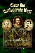 Clear The Confederate Way The Irish In T