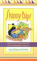 Skinny Dips Great Party Dips & Dippers That Are Secretly Healthy