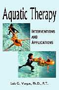 Aquatic Therapy: Interventions and Applications