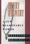 Few Reasonable Words Selected Writings