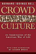 Crowd Culture An Examination of the American Way of Life