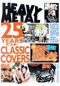 Heavy Metal 25 Years Of Classic Covers