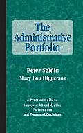 Administrative Portfolio A Practical Guide to Improved Administrative Performance & Personnel Decisions