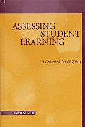 Assessing Student Learning A Common Sense Guide