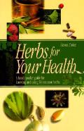 Herbs For Your Health A Handy Guide Fo