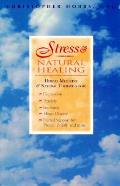 Stress & Natural Healing Herbal Medici