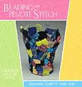 Beading with Peyote Stitch A Beadwork How To Book