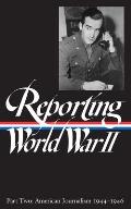 Reporting World War II Volume 2 American Journalism