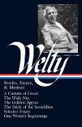 Eudora Welty Stories Essays & Memoir