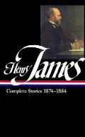 Henry James Complete Stories 1874 1884