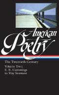 American Poetry The Twentieth Century Volume 2 e e cummings to May Swenson
