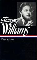 Tennessee Williams Plays 1937 1955