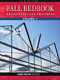 Ball Redbook Volume 1 17th Edition Greenhouses & Equ