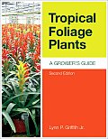 Tropical Foliage Plants A Growers Guide