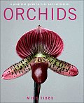 Orchids A Practical Guide to Care & Cultivation