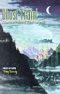 Ghost Train American Railroad Ghost Lege