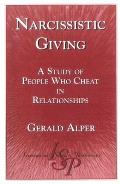 Narcissistic Giving: A Study of People Who Cheat in Relationships