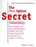 New Option Secret Volatility The Weapon