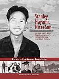 Stanley Hayami, Nisei Son: His Diary, Letters, and Story from an American Concentration Camp to Battlefield, 1942-1945