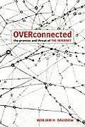 Overconnected The Promise & Threat of the Internet