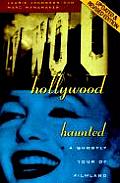 Hollywood Haunted A Ghostly Tour of Filmland