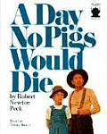 Day No Pigs Would Die