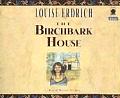 The Birchbark House Lib/E