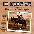 Duckboy Way Or Quack In Saddle Again