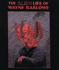 Alien Life Of Wayne Barlowe
